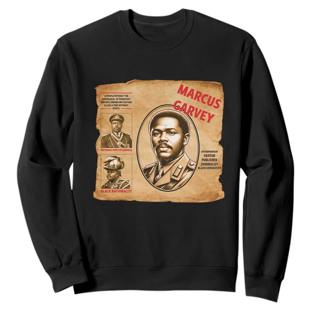Marcus Garvey Sweatshirt First National Hero Of Jamaica Legacy TS12 Black Print Your Wear