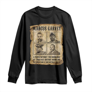 Vintage Marcus Garvey Quote Long Sleeve Shirt A People Without Knowledge Of Their Past TS12 Black Print Your Wear