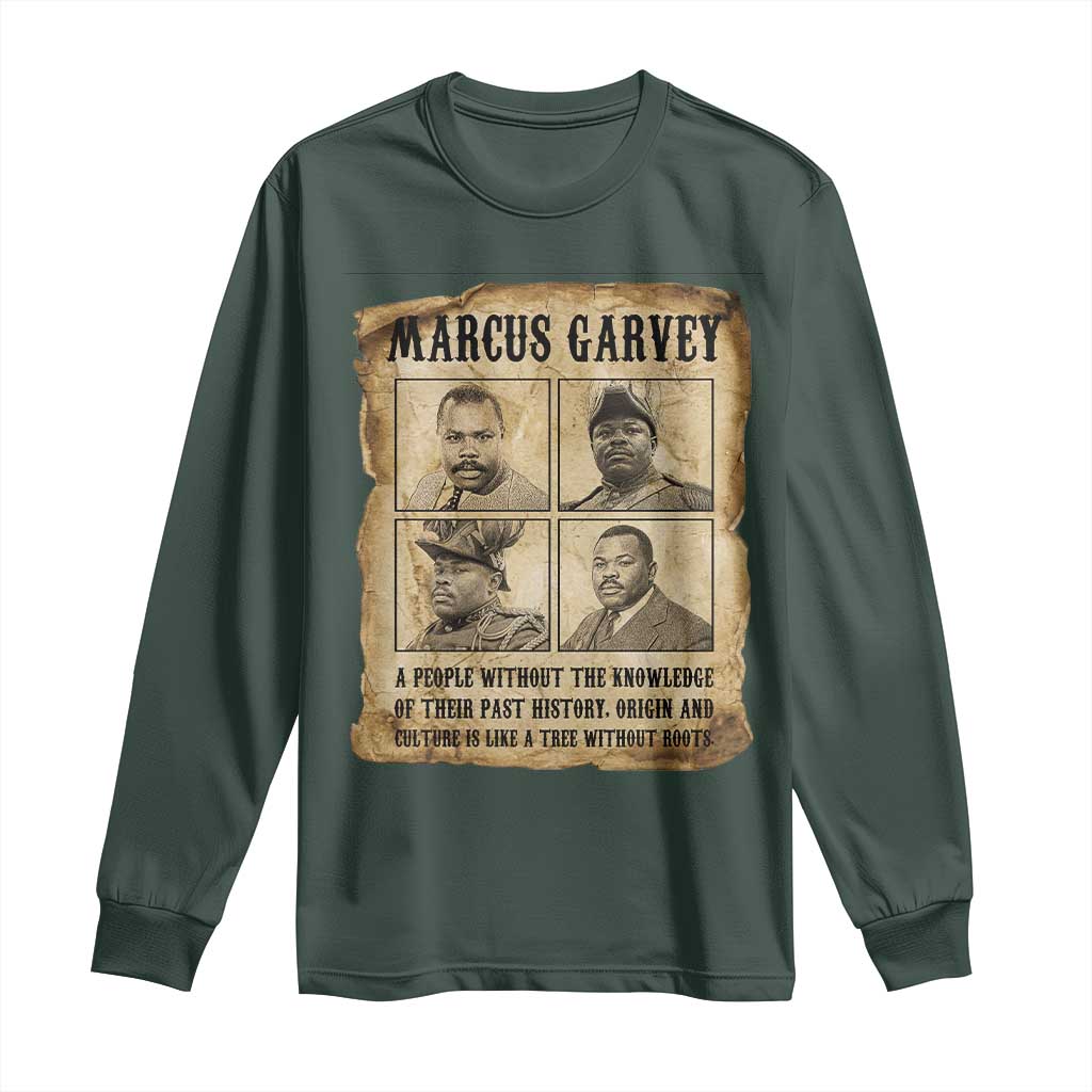 Vintage Marcus Garvey Quote Long Sleeve Shirt A People Without Knowledge Of Their Past TS12 Dark Forest Green Print Your Wear
