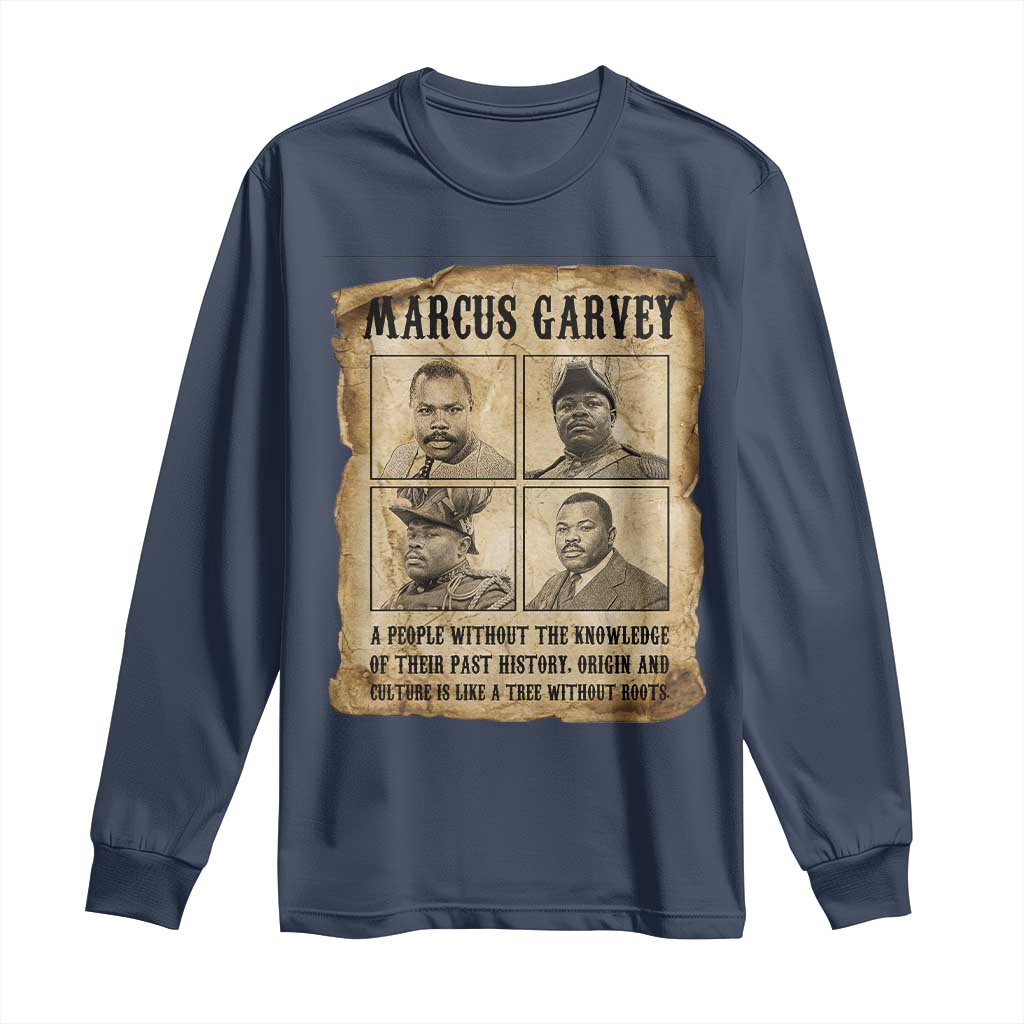 Vintage Marcus Garvey Quote Long Sleeve Shirt A People Without Knowledge Of Their Past TS12 Navy Print Your Wear