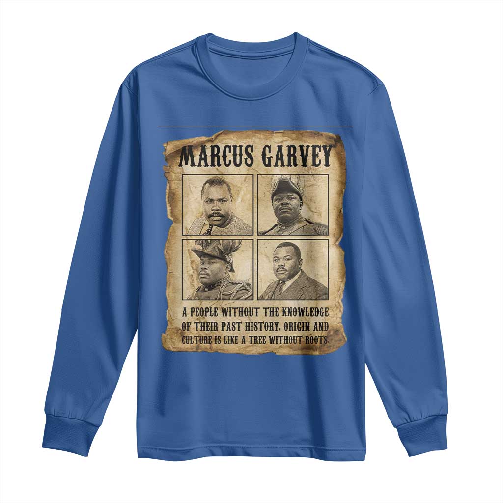 Vintage Marcus Garvey Quote Long Sleeve Shirt A People Without Knowledge Of Their Past TS12 Royal Blue Print Your Wear