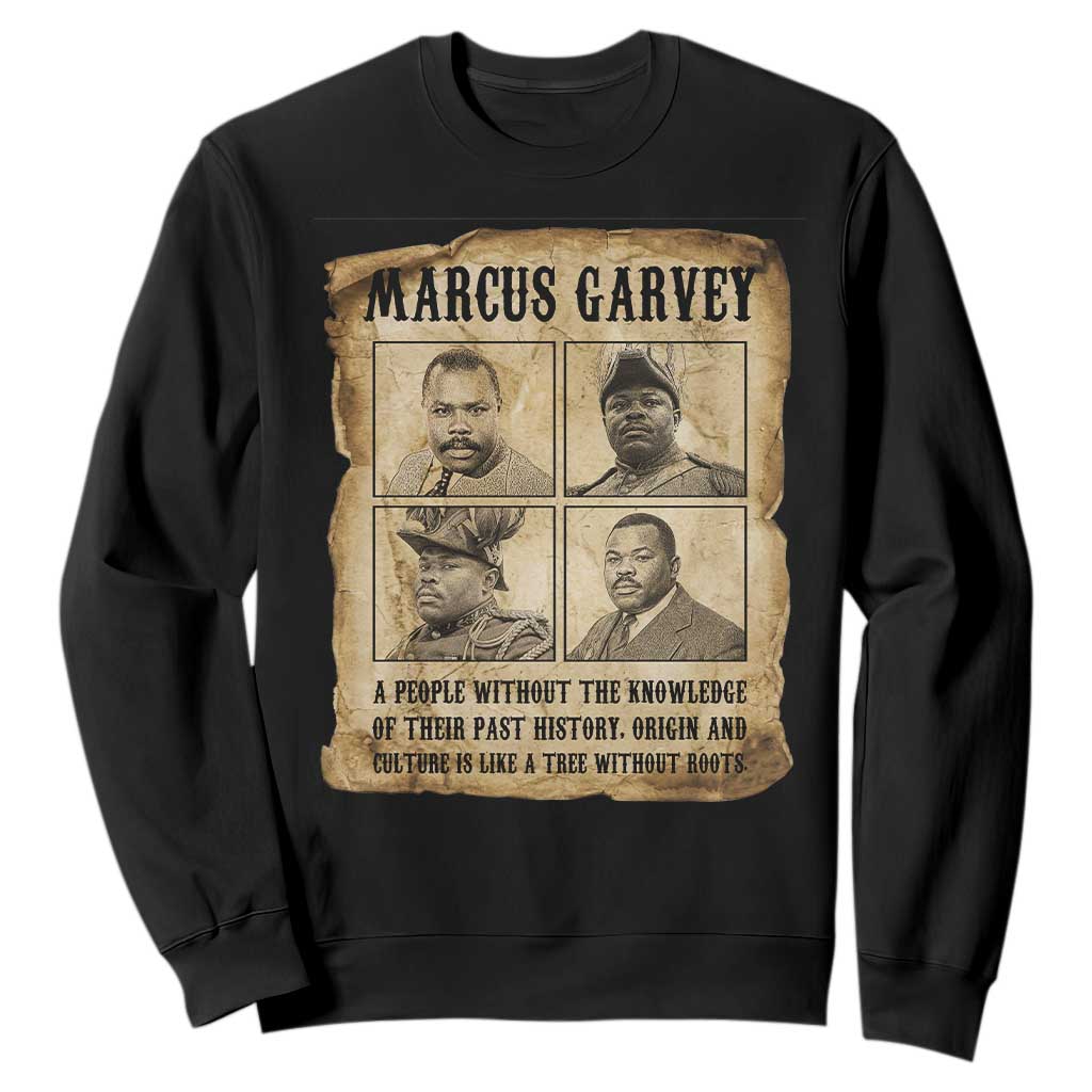Vintage Marcus Garvey Quote Sweatshirt A People Without Knowledge Of Their Past TS12 Black Print Your Wear