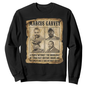 Vintage Marcus Garvey Quote Sweatshirt A People Without Knowledge Of Their Past TS12 Black Print Your Wear