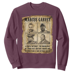 Vintage Marcus Garvey Quote Sweatshirt A People Without Knowledge Of Their Past TS12 Maroon Print Your Wear