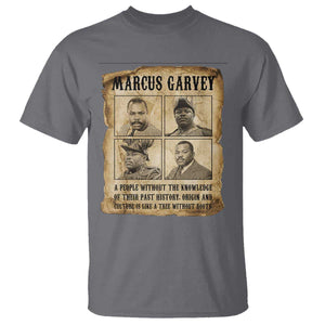 Vintage Marcus Garvey Quote T Shirt A People Without Knowledge Of Their Past TS12 Charcoal Print Your Wear