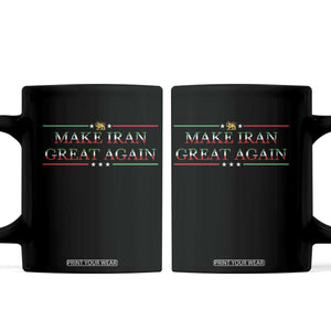 Make Iran Great Again Coffee Mug Patriotic Iranian Gift TS12 Black Print Your Wear