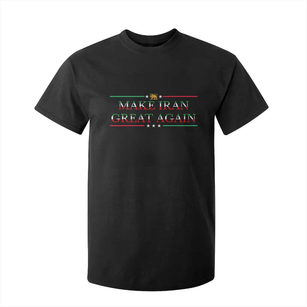 Make Iran Great Again T Shirt For Kid Patriotic Iranian Gift TS12 Black Print Your Wear