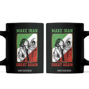 Make Iran Great Again Coffee Mug Patriotic Iranian Heritage Gift TS12 Black Print Your Wear