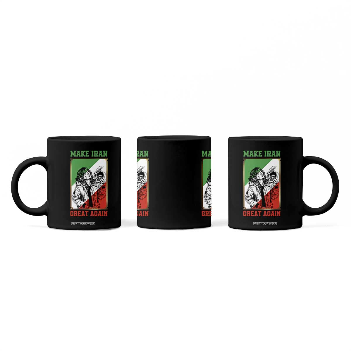 Make Iran Great Again Coffee Mug Patriotic Iranian Heritage Gift TS12 Print Your Wear