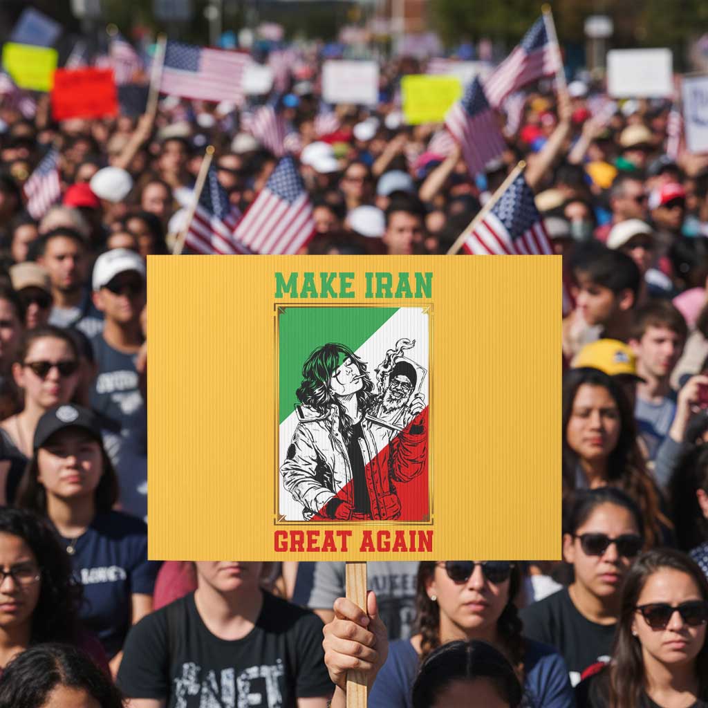 Make Iran Great Again Protest Sign Patriotic Iranian Heritage Gift TS12 Horizontal 18
