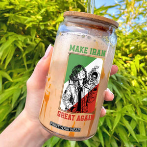 Make Iran Great Again Glass Can Patriotic Iranian Heritage Gift TS12 Black Print Your Wear
