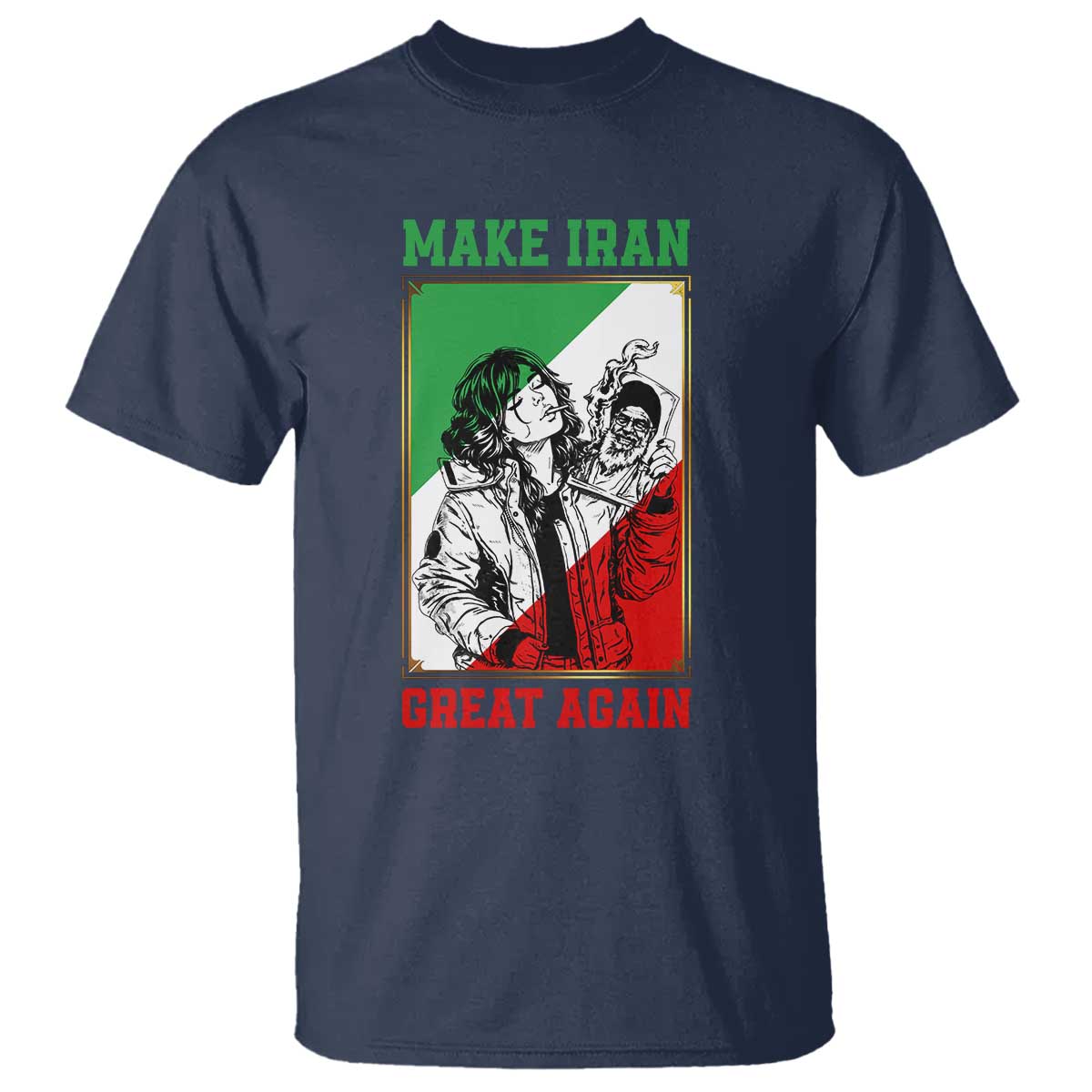 Make Iran Great Again T Shirt - Patriotic Iranian Heritage Gift TS12 Navy Print Your Wear