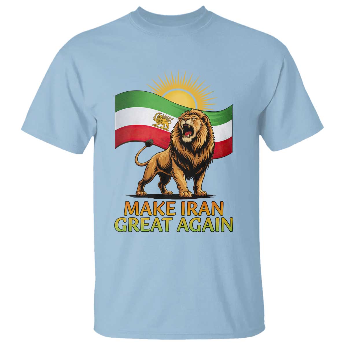 Patriotic Iranian Pride Gift T Shirt Make Iran Great Again TS12 Light Blue Print Your Wear