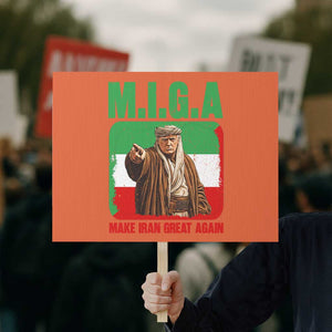 Make Iran Great Again Protest Sign Free Iran Protest TS12 Horizontal 18" × 24" Orange Print Your Wear