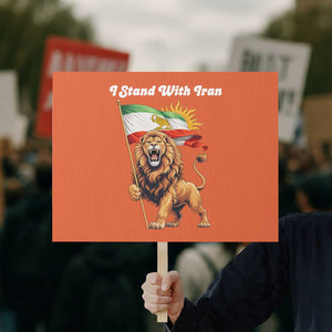 I Stand With Iran Protest Sign Freedom Lion Patriotic Resistance Gift TS12 Horizontal 18" × 24" Orange Print Your Wear
