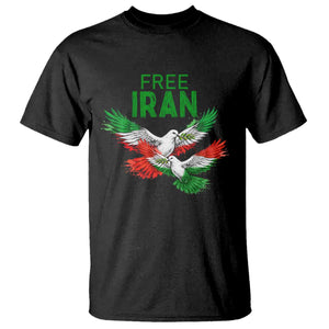 Iranian Flag Peace Doves T Shirt Free Iran Freedom Statement Gift TS12 Black Print Your Wear
