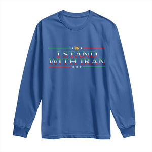 I Stand With Iran Long Sleeve Shirt Freedom For Iran 2026 Resistance Movement TS12 Royal Blue Print Your Wear