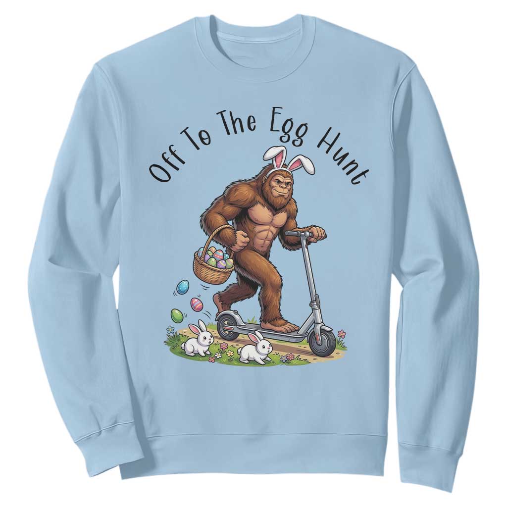 Funny Easter Bigfoot Sweatshirt Off To The Egg Hunt TS12 Light Blue Print Your Wear