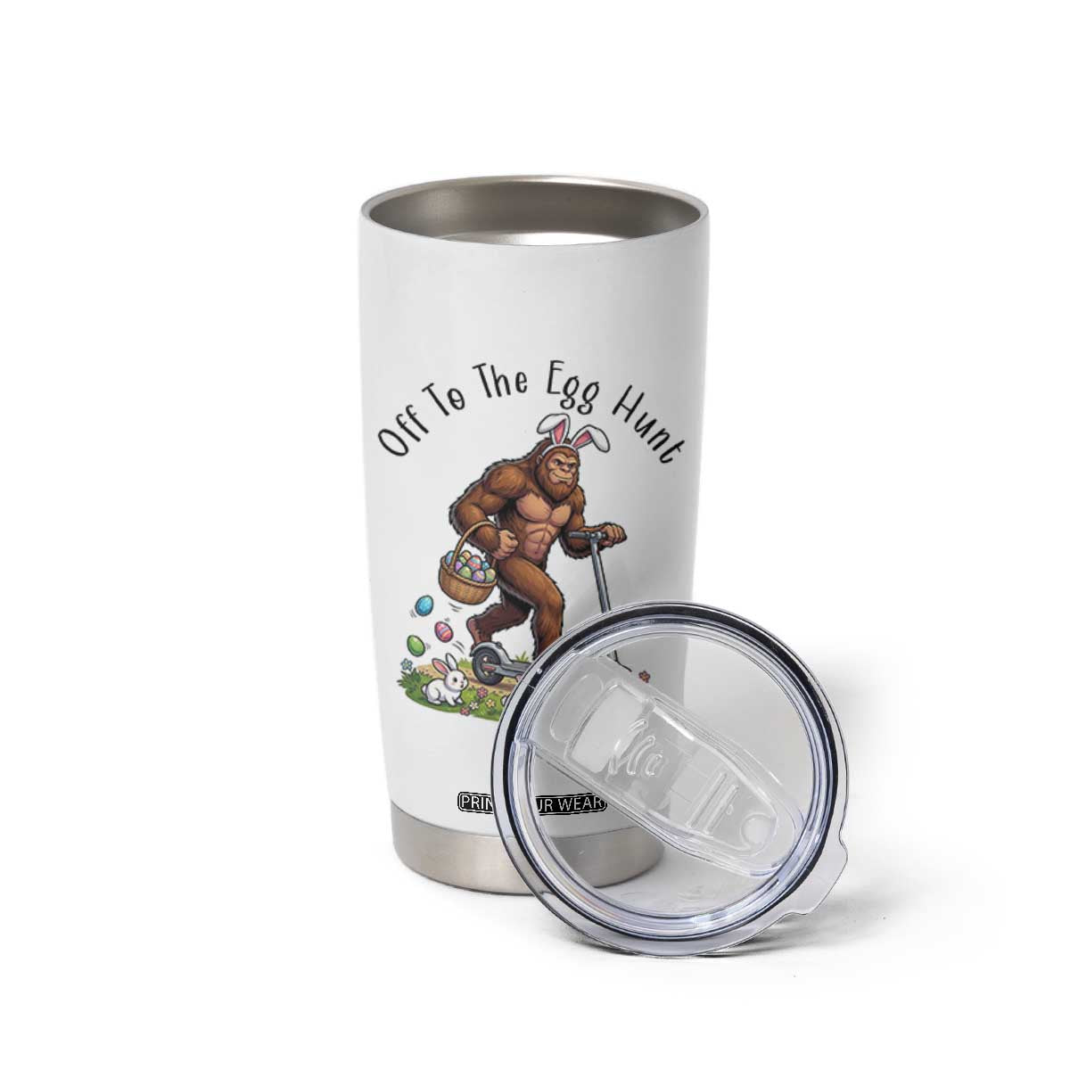 Funny Easter Bigfoot Tumbler Cup Off To The Egg Hunt TS12 Print Your Wear