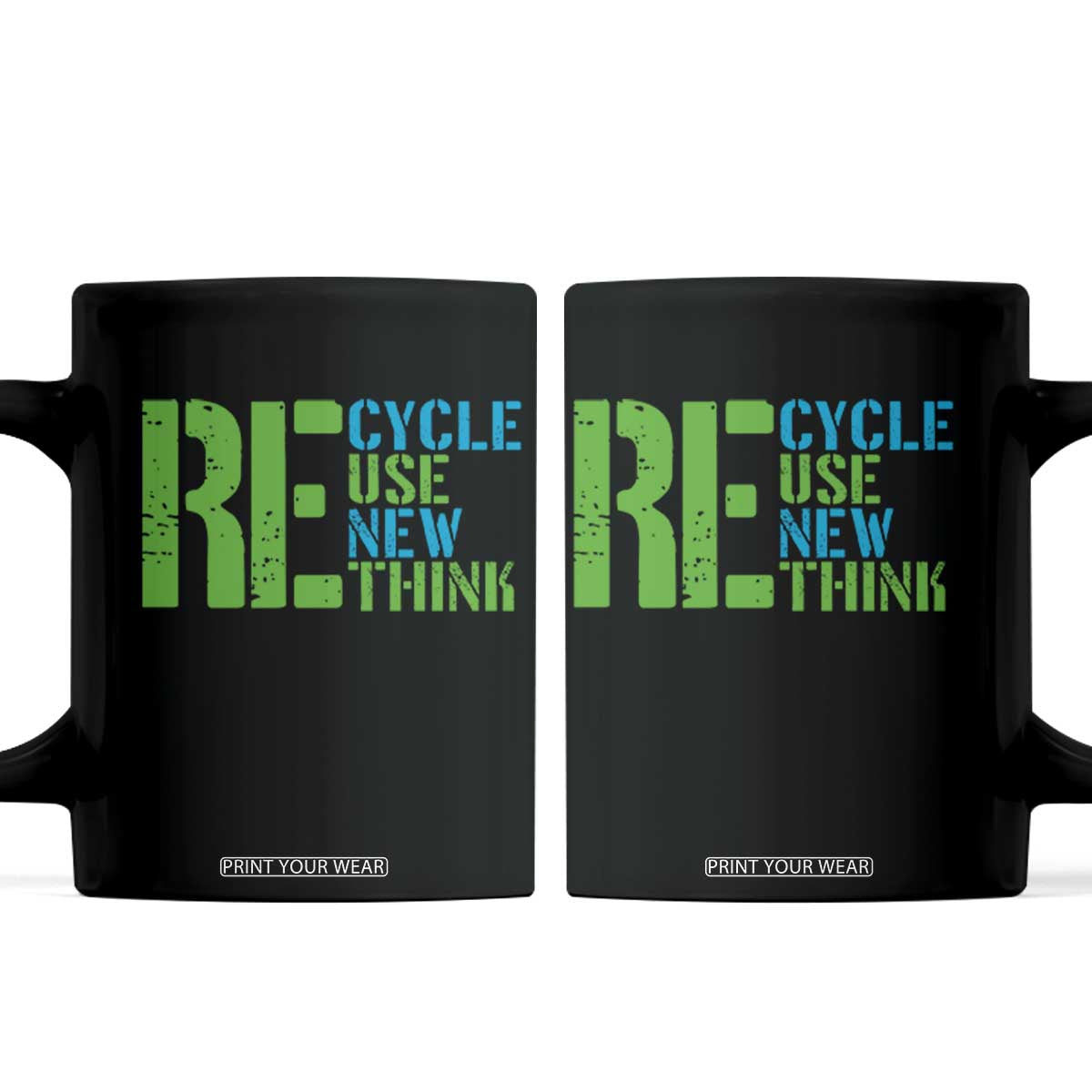 Recycle Reuse Renew Rethink Coffee Mug Earth Day TS12 Black Print Your Wear
