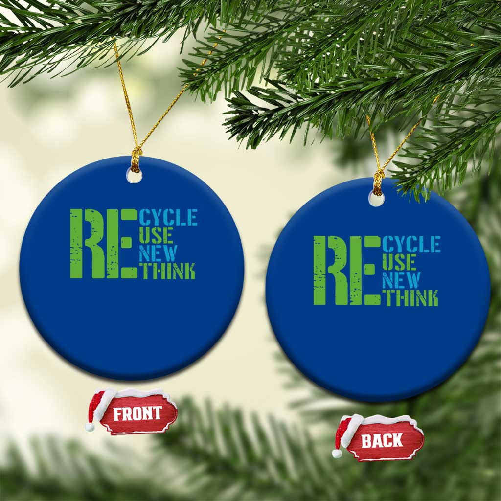 Recycle Reuse Renew Rethink Ceramic Ornament Earth Day TS12 1pc Blue Print Your Wear