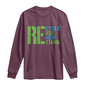 Recycle Reuse Renew Rethink Long Sleeve Shirt Earth Day TS12 Maroon Print Your Wear