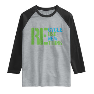 Recycle Reuse Renew Rethink Raglan Shirt Earth Day TS12 Heather Gray Black Print Your Wear