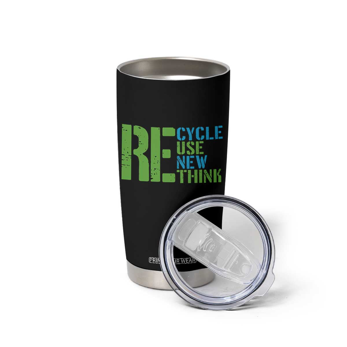 Recycle Reuse Renew Rethink Tumbler Cup Earth Day TS12 Print Your Wear