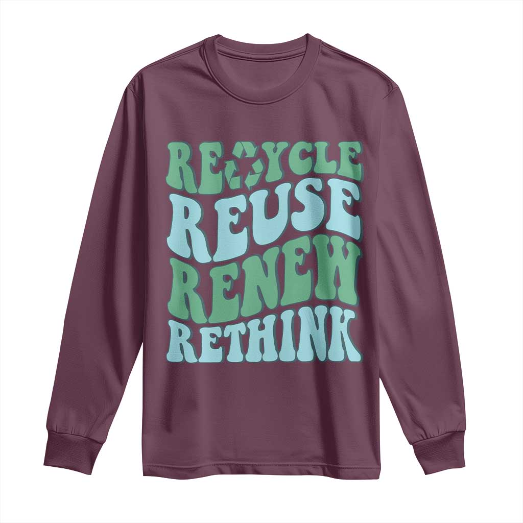 Recycle Reuse Renew Rethink Long Sleeve Shirt Eco Friendly Earth Day TS12 Maroon Print Your Wear