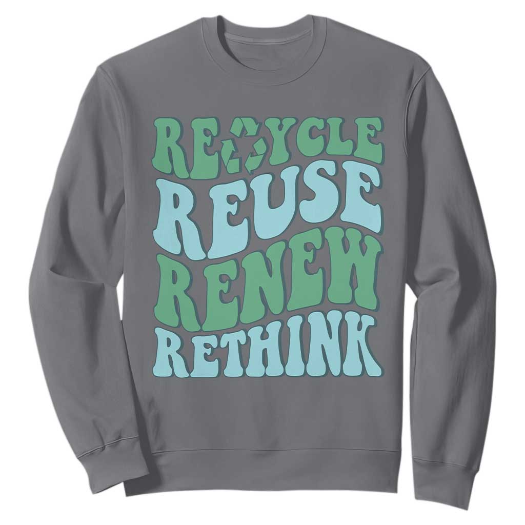 Recycle Reuse Renew Rethink Sweatshirt Eco Friendly Earth Day TS12 Charcoal Print Your Wear
