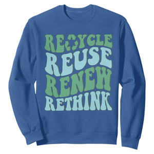 Recycle Reuse Renew Rethink Sweatshirt Eco Friendly Earth Day TS12 Royal Blue Print Your Wear