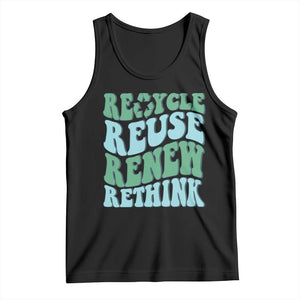 Recycle Reuse Renew Rethink Tank Top Eco Friendly Earth Day TS12 Black Print Your Wear