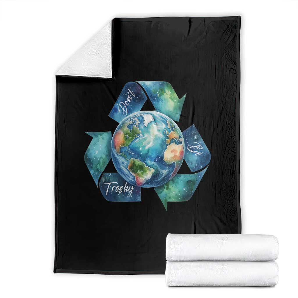 Earth Day Dont Be Trashy Throw Blanket Environmental Awareness Gift TS12 Black Print Your Wear