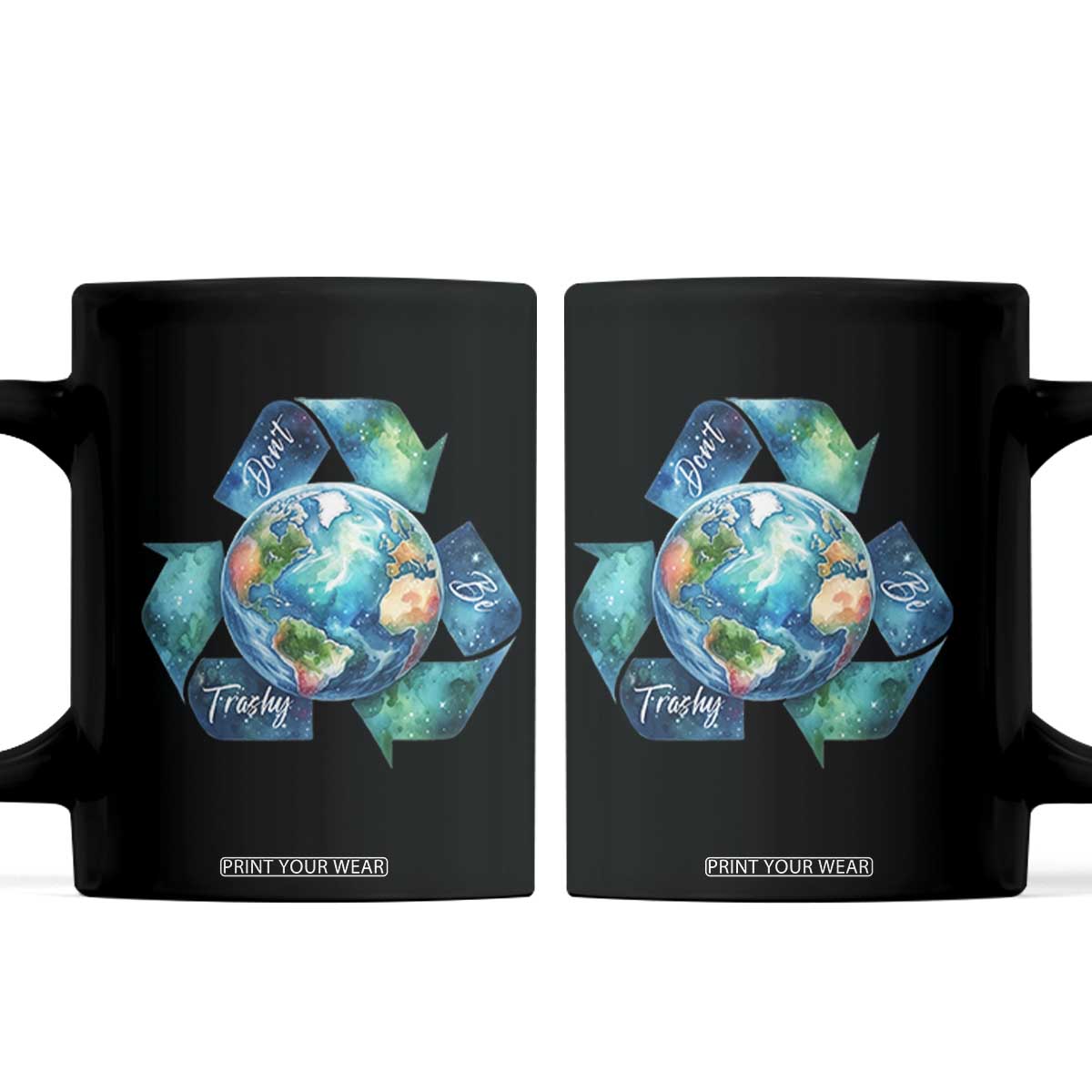 Earth Day Dont Be Trashy Coffee Mug Environmental Awareness Gift TS12 Black Print Your Wear
