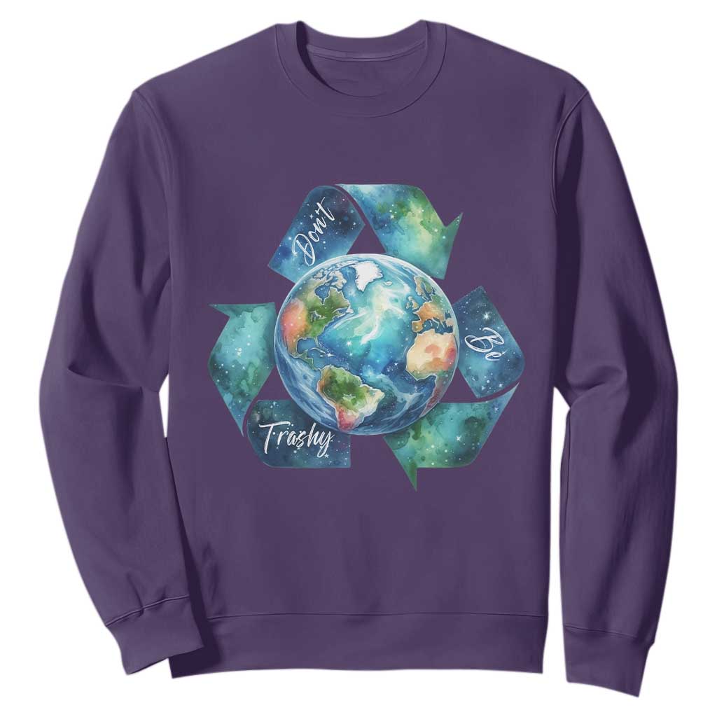 Earth Day Dont Be Trashy Sweatshirt Environmental Awareness Gift TS12 Purple Print Your Wear