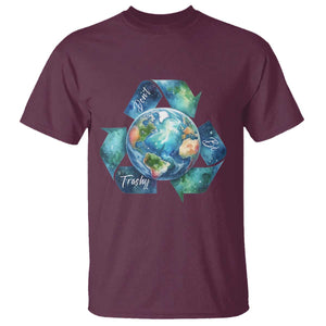 Earth Day Dont Be Trashy T Shirt Environmental Awareness Gift TS12 Maroon Print Your Wear