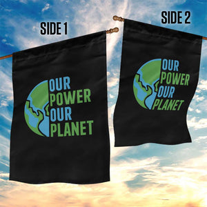 Our Power Our Planet Garden Flag Earth Day Words Environmentalist Gift TS12 Print Your Wear