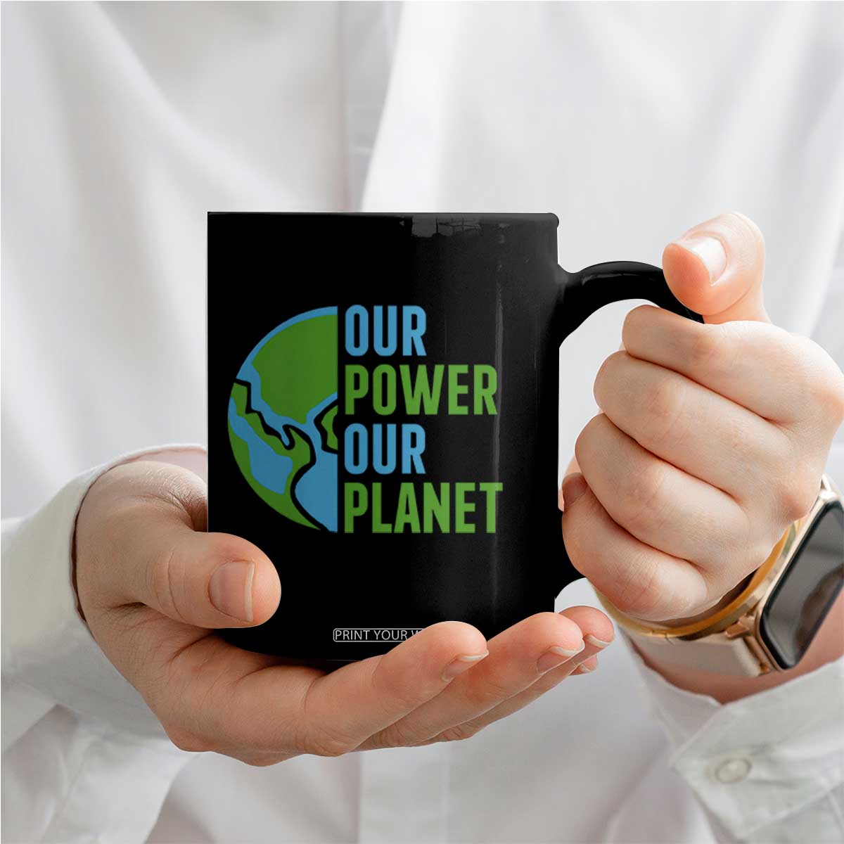 Our Power Our Planet Coffee Mug Earth Day Words Environmentalist Gift TS12 Print Your Wear