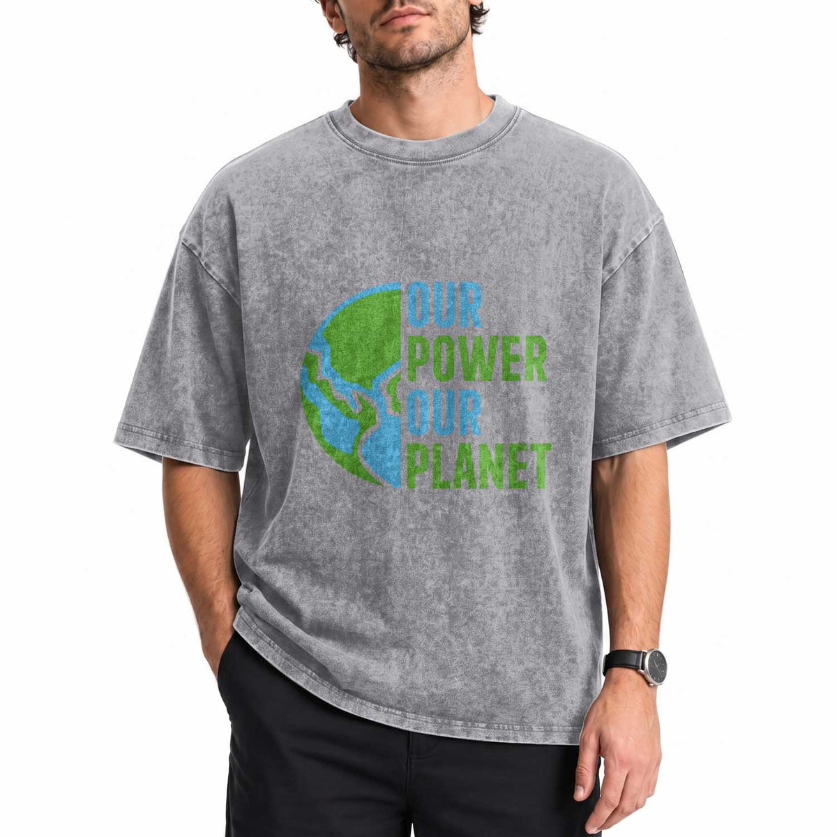 Our Power Our Planet Washed Cotton T-Shirt Earth Day Words Environmentalist Gift
