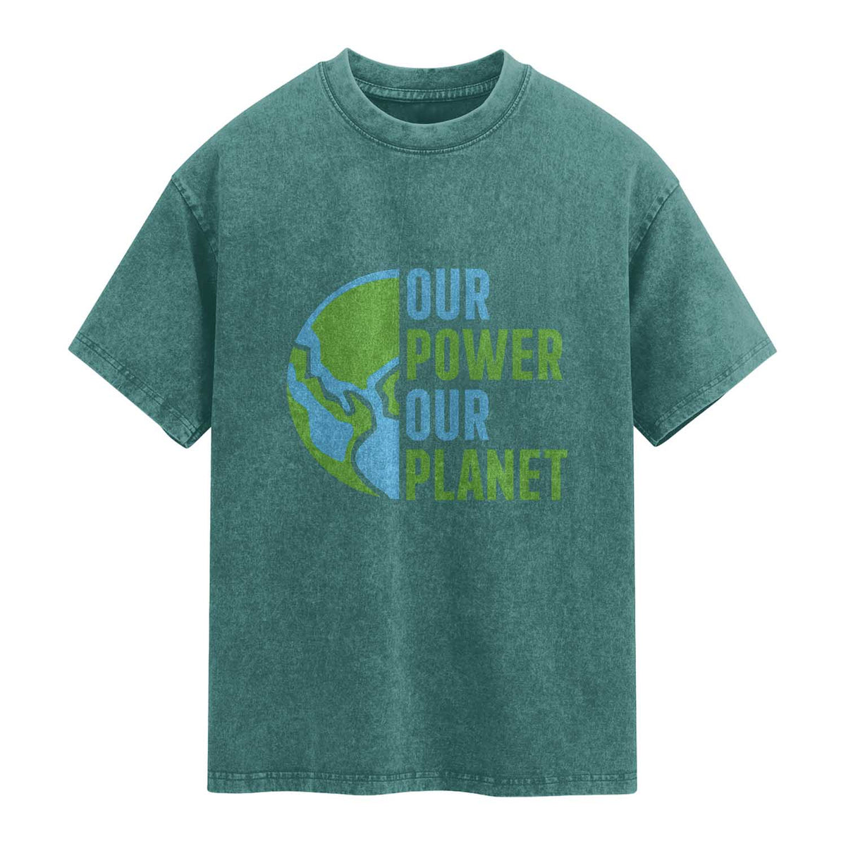 Our Power Our Planet Washed Cotton T-Shirt Earth Day Words Environmentalist Gift