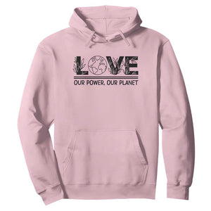 Earth Day 2026 Hoodie Our Power Our Planet TS12 Light Pink Print Your Wear