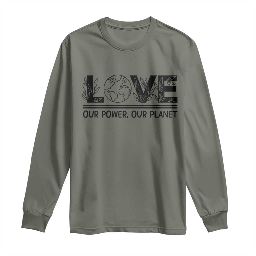 Earth Day 2026 Long Sleeve Shirt Our Power Our Planet TS12 Military Green Print Your Wear