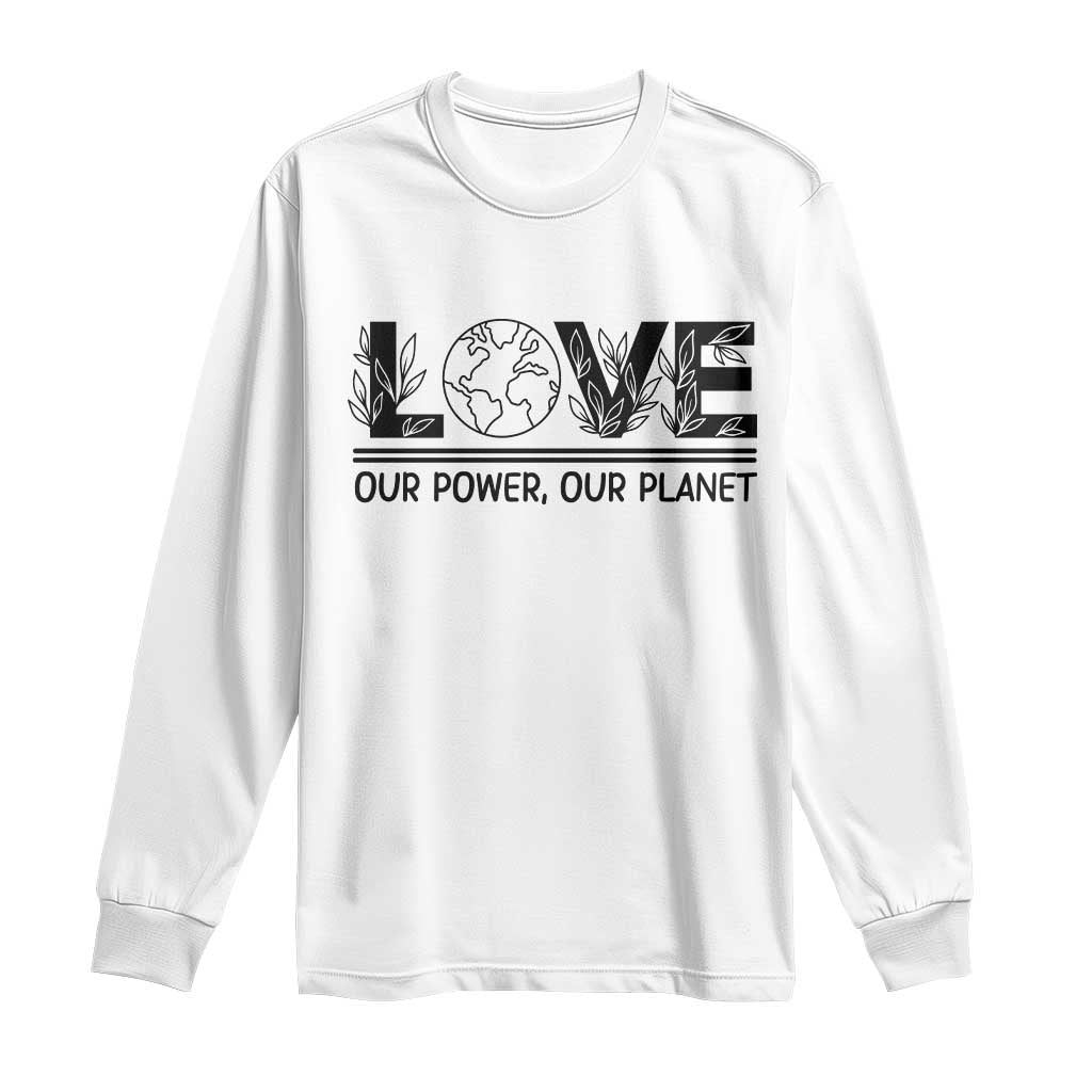 Earth Day 2026 Long Sleeve Shirt Our Power Our Planet TS12 White Print Your Wear