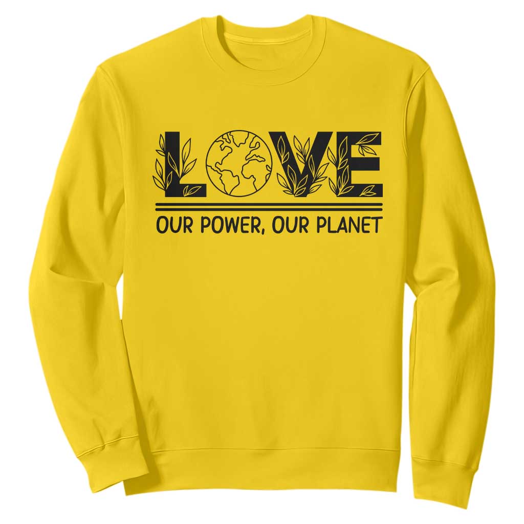 Earth Day 2026 Sweatshirt Our Power Our Planet TS12 Daisy Print Your Wear