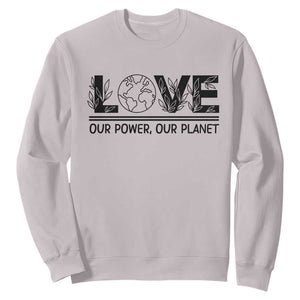 Earth Day 2026 Sweatshirt Our Power Our Planet TS12 Ice Gray Print Your Wear