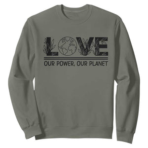 Earth Day 2026 Sweatshirt Our Power Our Planet TS12 Military Green Print Your Wear