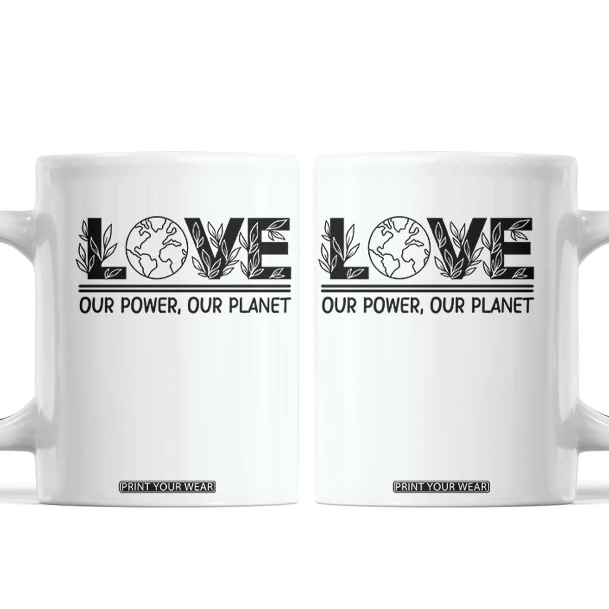 Earth Day 2026 Coffee Mug Our Power Our Planet TS12 White Print Your Wear