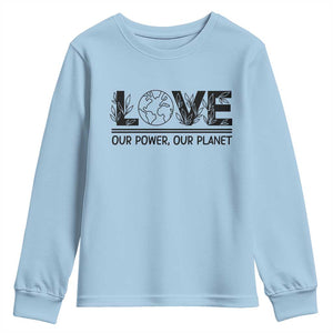 Earth Day 2026 Youth Sweatshirt Our Power Our Planet TS12 Light Blue Print Your Wear
