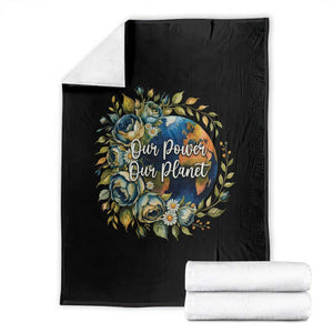 Save The Planet Earth Day Throw Blanket Our Power Our Planet TS12 Black Print Your Wear