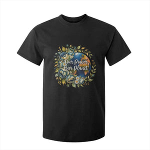 Save The Planet Earth Day T Shirt For Kid Our Power Our Planet TS12 Black Print Your Wear